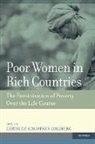 Gertrude Schaffner Goldberg, Gertrude Schaffner (EDT) Goldberg, Gertrude Schaffner (Professor of Social Policy Goldberg, Goldberg Gertrude Schaffner, Gertrude Schaffner Goldberg - Poor Women in Rich Countries
