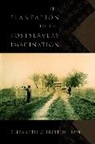 Russ, Elizabeth Christine Russ - The Plantation in the Postslavery Imagination