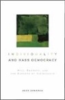 Alex Zakaras, Alex M. Zakaras, Alex M. (Assistant Professor of Political Science Zakaras, Zakaras Alex M. - Individuality and Mass Democracy Mill, Emerson, and the Burdens of