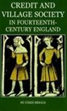 Chris Briggs - Credit and Village Society in Fourteenth-century England