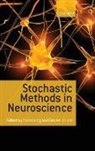 Carlo Laing, Carlo (EDT)/ Lord Laing, Carlo Laing, Laing Carlo, Gabriel J Lord, Gabriel J. Lord - Stochastic Methods in Neuroscience
