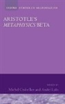 Michel Crubellier, Michel (EDT)/ Laks Crubellier, Michel Crubellier, Michel (University of Lille 3) Crubellier, LAKS, Andre Laks... - Aristotle's Metaphysics Beta