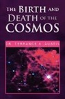 Dr. Terrance Austin, Terrance A. Austin - The Birth and Death of the Cosmos