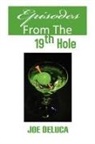 Joe DeLuca - Episodes From the 19th Hole