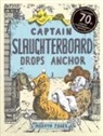 Mervyn Peake, Mervyn Peake - Captain Slaughterboard Drops Anchor