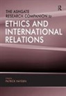 Patrick Hayden, Patrick Hayden, Professor Patrick Hayden - Ashgate Research Companion to Ethics and International Relations