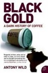 Antony Wild, Wild Antony - Black Gold