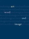 Michael Corris, John Dixon Hunt, John Dixon Lomas Hunt, David Lomas - Art, Word and Image