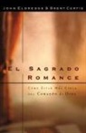 Brent Curtis, John Eldredge - El Sagrado Romance