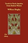 William Bingley - Travels in North America, From Modern Wr