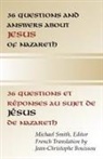 Michael Smith, Michael Smith - 36 Questions and Answers About Jesus of