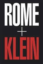 William Klein, Klein William, William Klein - William Klein Rome + Klein (2 Vol sous coffret)