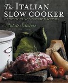 Michele Scicolone, Alan Richardson - The Italian Slow Cooker