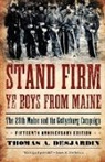 Thomas A Desjardin, Thomas A. Desjardin - Stand Firm Ye Boys from Maine