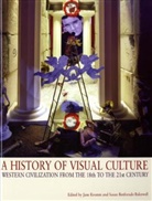 Susan Benforado Bakewell, Bakewell Susan Benforado, Jane Kromm, Kromm Jane - History of Visual Culture