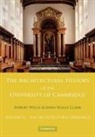 John Willis (Trinity College Clark, Robert Willis, Robert Clark Willis, John Willis Clark - Architectural History of the University of Cambridge and of the
