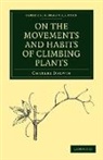 Charles Darwin - On the Movements and Habits of Climbing Plants