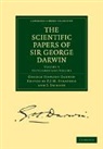 George Howard Darwin, Sir George Howard Darwin, J. Jackson, F. J. M. Stratton - Scientific Papers of Sir George Darwin