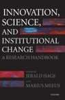 Jerald Hage, Jerald (Director Hage, Jerald Meeus Hage, Jerald Hage, Jerald (Director Hage, Hage Jerald... - Innovation, Science, and Institutional Change