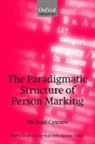 Michael Cysouw, Michael (Max Planck Institute for Evolutio Cysouw, Michael (Max Planck Institute for Evolutionary Anthropology) Cysouw - Paradigmatic Structure of Person Marking