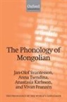 Anastasia Karlsson, Jan-Olof Svantesson, Jan-Olof (Lund University) Tsendina Svantesson, Jan-Olof Tsendina Svantesson, Anna Tsendina - Phonology of Mongolian