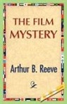 Arthur B. Reeve, Arthur Benjamin Reeve - The Film Mystery