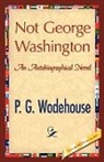 P. G. Wodehouse, P.G. Wodehouse - Not George Washington