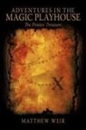 Matthew Weir - Adventures in the Magic Playhouse: The P