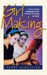 Geraldine Bloustien, Gerry Bloustien - Girl Making