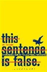 Dr Peter Cave, Peter Cave - This Sentence is False