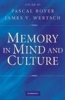 Pascal Boyer, Pascal (Washington University Boyer, Pascal Wertsch Boyer, Pascal Boyer, Pascal (Washington University Boyer, James V. Wertsch... - Memory in Mind and Culture