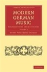 Henry Fothergill Chorley - Modern German Music