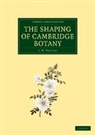 S. M. Walters, S.M. Walters - Shaping of Cambridge Botany