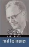 Karl Barth, Eberhard Busch - Final Testimonies