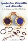 D.c Davidson, D.C. Davidson, Davidson D.C., Ronald Macgregor, Ronald J.S. MacGregor, Ronald J.S. MacGregor... - Spectacles, Monocles and Lorgnettes