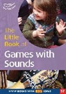 Sally Featherstone - The Little Book of Games with Sounds