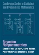 Nils Lid Hjort, Nils Lid Holmes Hjort, Nils Lid Hjort, Chris Holmes, Peter Muller, Peter Müller... - Bayesian Nonparametrics
