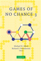 Michael H. Albert, Michael H. (University of Otago Albert, Michael H. Nowakowski Albert, Richard J. Albert Nowakowski, Michael H. Albert, Michael H. (University of Otago Albert... - Games of No Chance 3