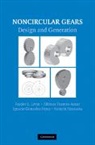 Alfonso Fuentes-Aznar, Alfonso (Universidad Politecnica de Cartagena Fuentes-Aznar, Ignacio Gonzalez-Perez, Ignacio (Universidad Politecnica de Cartagena Gonzalez-Perez, Gonzalez-Perez Ignacio, Kenichi Hayasaka... - Noncircular Gears