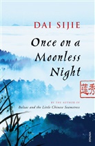 Sijie Dai, Dai Sijie, Dai Sijie - Once on a Moonless Night