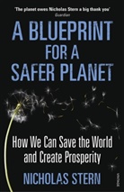 Nicholas Stern - A Blueprint for a Safer Planet