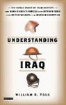 William Polk, William R. Polk, Polk William - Understanding Iraq