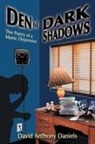 David Antho Daniels, David Anthony Daniels - Den of Dark Shadows: The Poetry of a Man