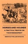 Knightley W Horlock, Knightley William Horlock, Frank Sherman Peer - Horses and Hounds - A Practical Treatise