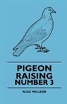 John C. Bennett, Alice Macleod, F. H. F. Mercer - Pigeon Raising - Number 3