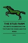 Cecil, William Pole - The Stud Farm; Or, Hints on Breeding for