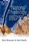 Karl Barth, Emil Brunner - Natural Theology: Comprising 'Nature and