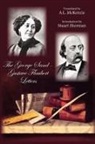 George Sand and Gust, George Sand and Gustave Flaubert - The George Sand-Gustave Flaubert Letters