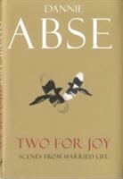 Dannie Abse - Two for Joy