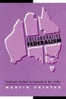 Martin Painter, Martin (University of Sydney) Painter, Painter Martin - Collaborative Federalism